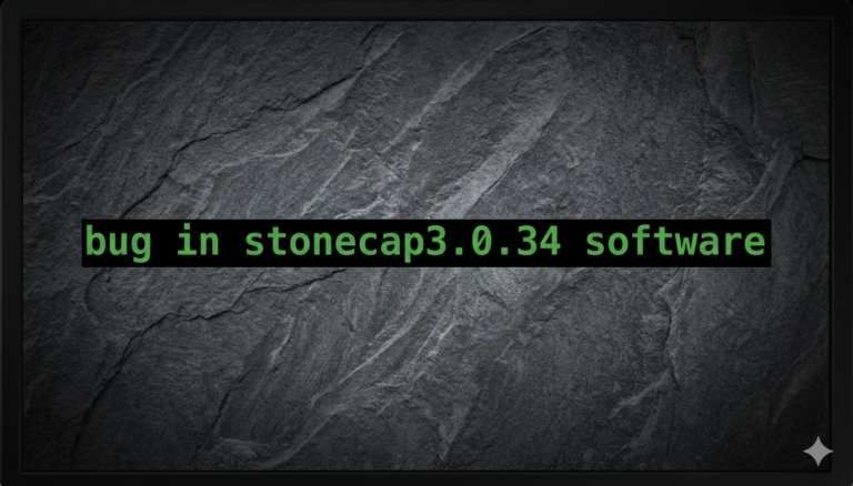 bug in stonecap3.0.34 software